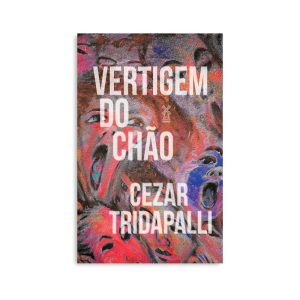 VERTIGEM DO CHÃO - EDITORA MOINHOS