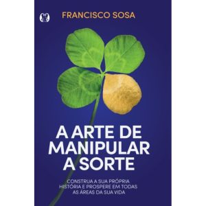 A arte de manipular a sorte: construa sua própria  - CITADEL