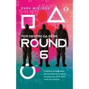 Round 6 - por dentro da série: conheça os segredos - CITADEL