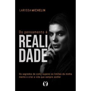 Do pensamento à realidade: os segredos de como sup - CITADEL