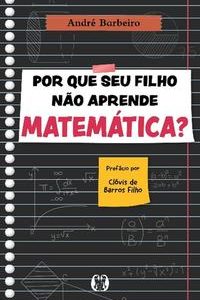 Por que seu filho não aprende matemática?