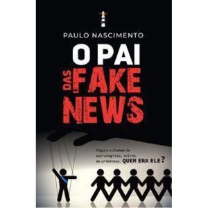 O pai das fake news - CITADEL