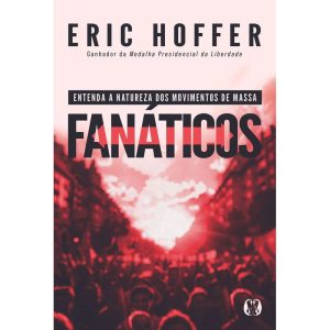 Fanáticos: Entenda a natureza dos movimentos de ma - CITADEL