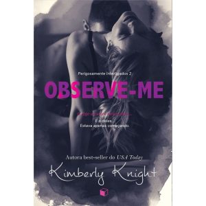 OBSERVE-ME (PERIGOSAMENTE INTERLIGADOS 2) - GIFT BOX EDITORA