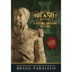 BRASIL: A ÚLTIMA CRUZADA - EDITORA LVM