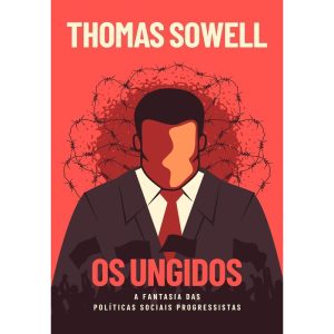 OS UNGIDOS: A FANTASIA DAS POLÍTICAS SOCIAIS DOS P - EDITORA LVM