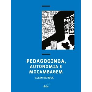 PEDAGOGINGA, AUTONOMIA E MOCAMBAGEM - JANDAÍRA