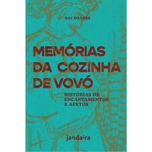 MEMÓRIAS DA COZINHA DE VOVÓ - JANDAÍRA