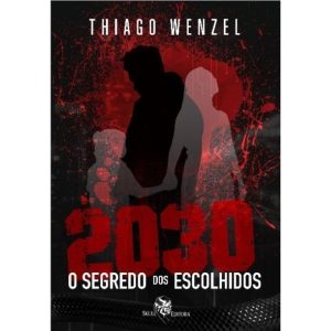 2030: O SEGREDO DOS ESCOLHIDOS - EDITORA SKULL (CD)