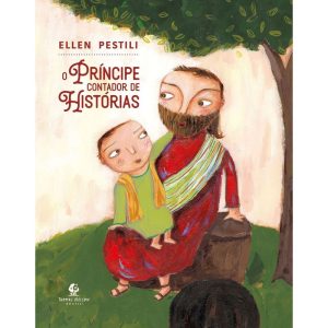 O PRÍNCIPE CONTADOR DE HISTÓRIAS - THOMAS NELSON BRASIL