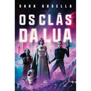 OS CLÃS DA LUA - UMA FICÇÃO CRISTÃ INSPIRADA NA HI - THOMAS NELSON BRASIL