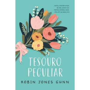 TESOURO PECULIAR - SPIN-OFF DA SÉRIE CRIS - THOMAS NELSON BRASIL