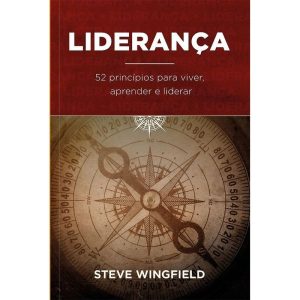 Liderança: 52 Princípios Para Viver e Liderar: 52  - PUBLICAÇÕES PÃO DIÁRIO