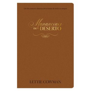 Mananciais no deserto - Uma meditação para cada di - PUBLICAÇÕES PÃO DIÁRIO