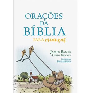 Orações da Bíblia para crianças - PUBLICAÇÕES PÃO DIÁRIO