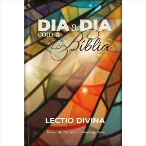 Lectio Divina - Dia a dia com a Bíblia - Vitral - PUBLICAÇÕES PÃO DIÁRIO