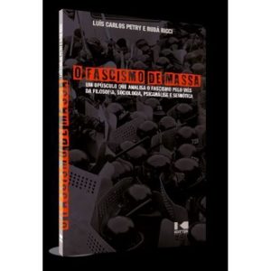 O FASCISMO DE MASSA - KOTTER EDITORIAL