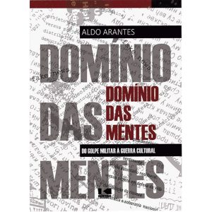 Domínio das mentes: do golpe militar à guerra cult - KOTTER EDITORIAL