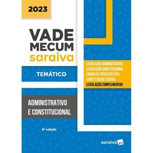 VADE MECUM ADMINISTRAÇÃO - TEMÁTICO - 8ª EDIÇÃO 20 - SARAIVAJUR