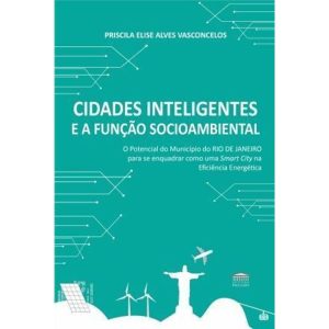 Cidades inteligentes e a função socioambiental - EDITORA PROCESSO