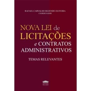 Nova lei de licitações e contratos administrativos - EDITORA PROCESSO