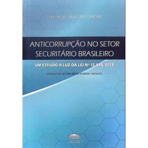 Anticorrupção no setor securitário brasileiro - Um - EDITORA PROCESSO