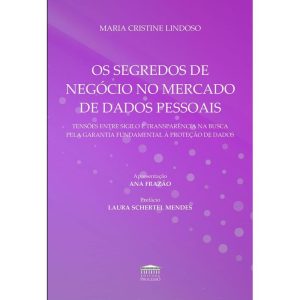 Os segredos de negócio no mercado de dados pessoai - EDITORA PROCESSO