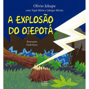A explosão do ojepotá - CIRANDA NA ESCOLA