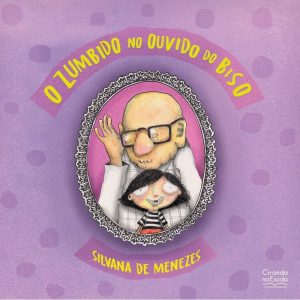 O ZUMBIDO NO OUVIDO DO BISO - CIRANDA NA ESCOLA