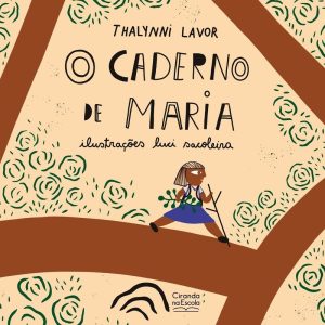 O CADERNO DE MARIA - CIRANDA NA ESCOLA