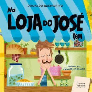 NA LOJA DO JOSÉ TEM... - CIRANDA NA ESCOLA