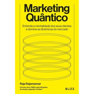 MARKETING QUÂNTICO:: ENTENDA MENTALIDADE DOS SEUS  - BUZZ EDITORA