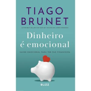 DINHEIRO É EMOCIONAL - ED. ATUALIZADA: SAÚDE EMOCI - BUZZ EDITORA
