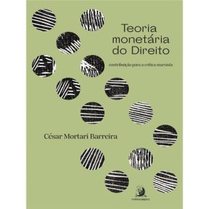 TEORIA MONETÁRIA DO DIREITO: CONTRIBUIÇÃO PARA A C - CONTRACORRENTE