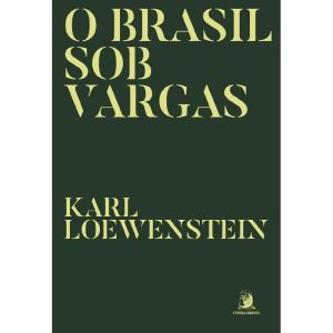 O Brasil sob Vargas - CONTRACORRENTE