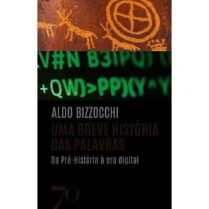Uma breve história das palavras - EDICOES 70