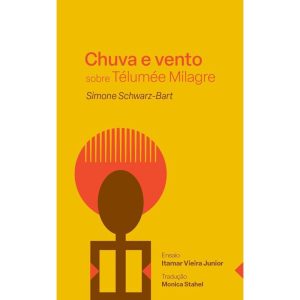 CHUVA E VENTO SOBRE TÉLUMÉE MILAGRE - CARAMBAIA