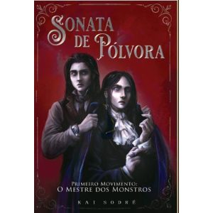 SONATA DE PÓLVORA: PRIMEIRO MOVIMENTO - LURA EDITORA