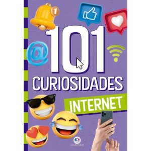 101 CURIOSIDADES - INTERNET - CIRANDA CULTURAL