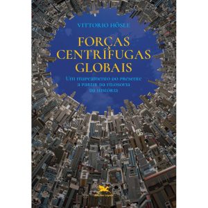 FORÇAS CENTRÍFUGAS GLOBAIS - UM MAPEAMENTO DO PRES - EDIÇÕES LOYOLA