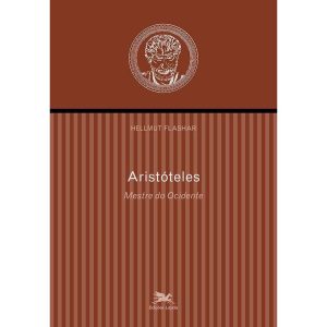 ARISTÓTELES - MESTRE DO OCIDENTE - EDIÇÕES LOYOLA
