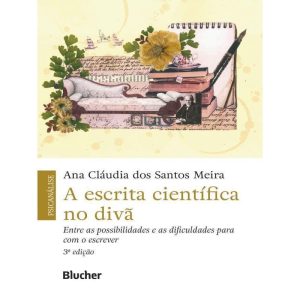 A ESCRITA CIENTÍFICA NO DIVÃ - EDITORA EDGARD BLUCHER