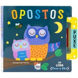 UM LIVRO PUXE A ABA: OPOSTOS - HAPPY BOOKS