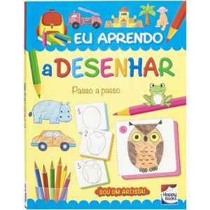 SOU UM ARTISTA! EU APRENDO A DESENHAR - HAPPY BOOKS