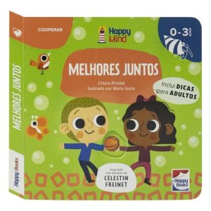 Happy Mind Meu Primeiro Livro... Melhores Juntos - HAPPY BOOKS