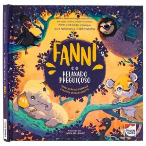 HABILIDADES EMOCIONAIS: FANNI E O RELAXADO PREGUIÇ - HAPPY BOOKS