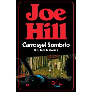 CARROSSEL SOMBRIO E OUTRAS HISTÓRIAS - HARPERCOLLINS
