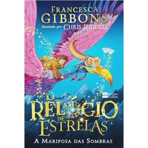 RELÓGIO DE ESTRELAS: A MARIPOSA DAS SOMBRAS - HARPERCOLLINS