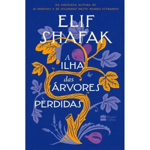 A ILHA DAS ÁRVORES PERDIDAS - HARPERCOLLINS