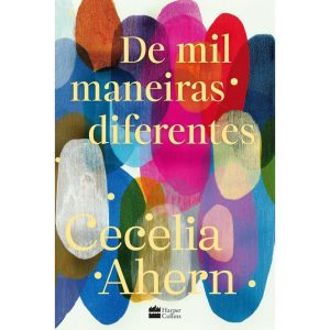 DE MIL MANEIRAS DIFERENTES - ROMANCE INÉDITO DE CE - HARPERCOLLINS